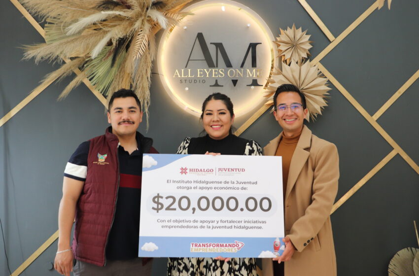  Gobierno de Hidalgo apoyará a jóvenes emprendedores con recursos hasta por 20 mil pesos