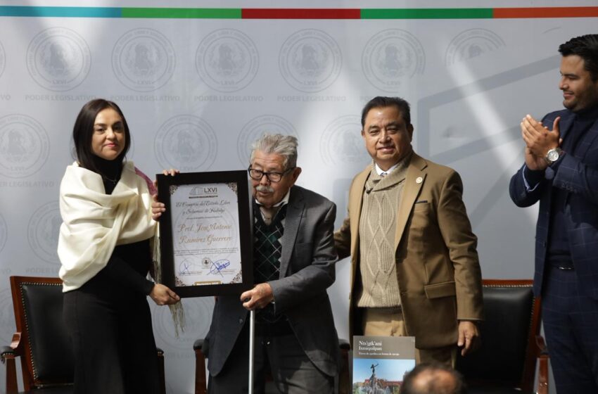  Rinde homenaje el Congreso de Hidalgo al cronista de Ixmiquilpan José Antonio Ramírez por su legado histórico y educativo
